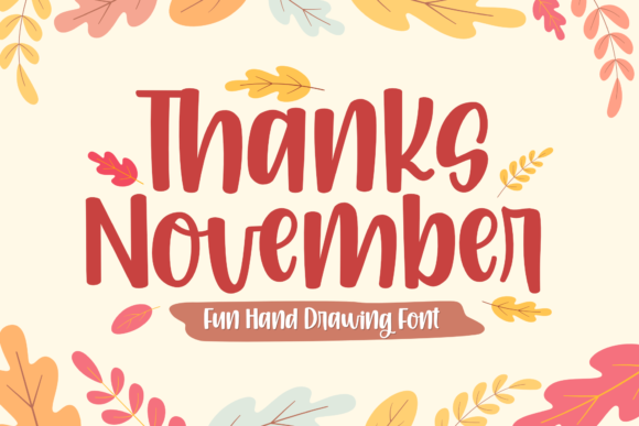 Thanks November: A Playful Font for Branding That Stands Out